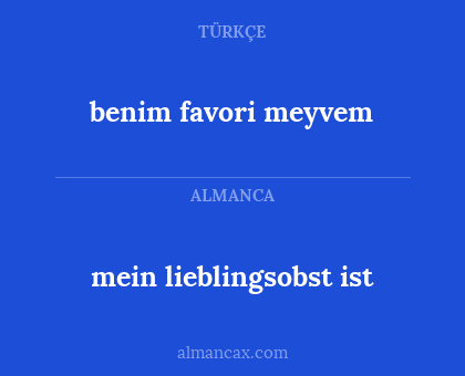 mein lieblingsobst ist - benim favori meyvem