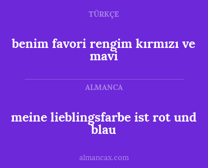 meine lieblingsfarbe ist rot und blau - benim favori rengim kırmızı ve mavi