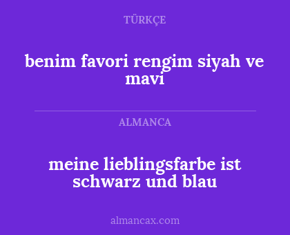 benim favori rengim siyah ve mavi - meine lieblingsfarbe ist schwarz und blau