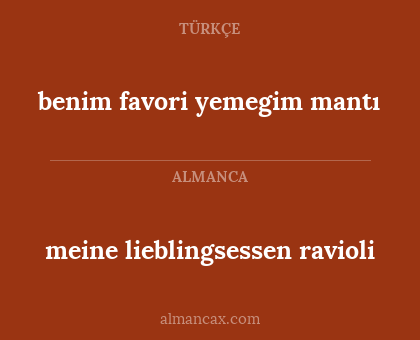 benim favori yemegim mantı - meine lieblingsessen ravioli