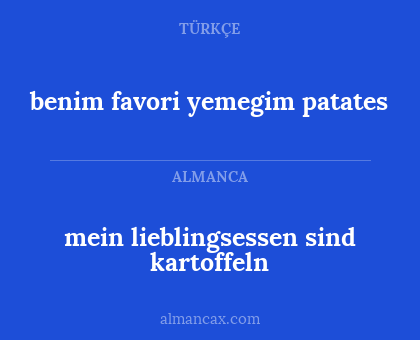 benim favori yemegim patates - mein lieblingsessen sind kartoffeln