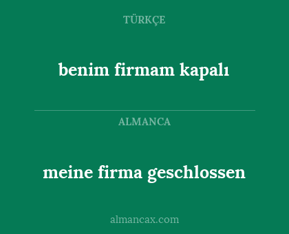 meine firma geschlossen - benim firmam kapalı