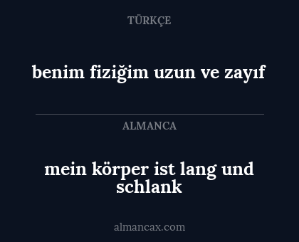 benim fiziğim uzun ve zayıf - mein körper ist lang und schlank