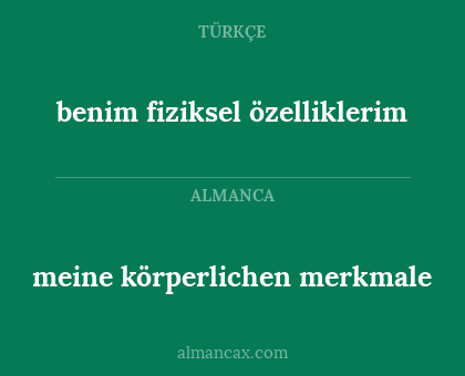 benim fiziksel özelliklerim - meine körperlichen merkmale