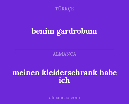 meinen kleiderschrank habe ich - benim gardrobum