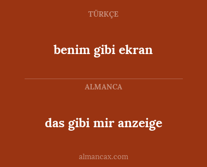 benim gibi ekran - das gibi mir anzeige