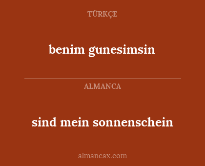benim gunesimsin - sind mein sonnenschein