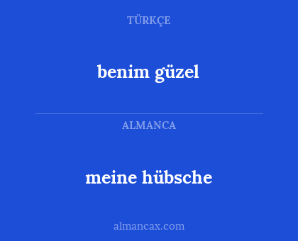 meine hübsche - benim güzel