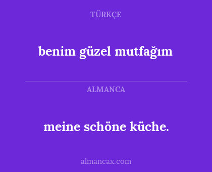 benim güzel mutfağım - meine schöne küche.