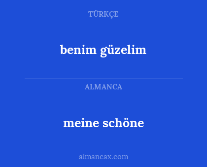 benim güzelim - meine schöne
