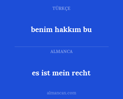 benim hakkım bu - es ist mein recht