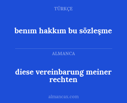 diese vereinbarung meiner rechten - benım hakkım bu sözleşme