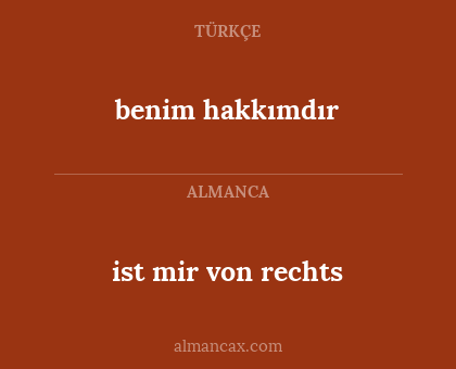 benim hakkımdır - ist mir von rechts