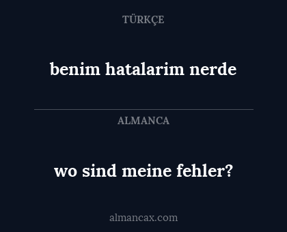 wo sind meine fehler? - benim hatalarim nerde