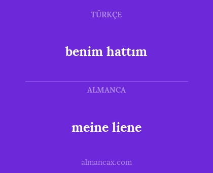 benim hattım - meine liene