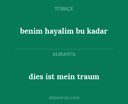 dies ist mein traum - benim hayalim bu kadar