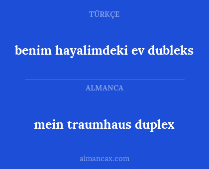 mein traumhaus duplex - benim hayalimdeki ev dubleks