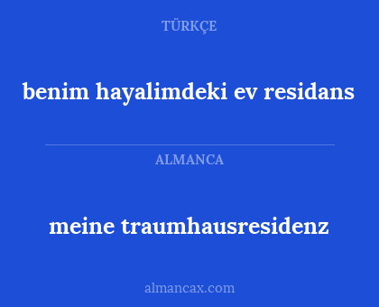 meine traumhausresidenz - benim hayalimdeki ev residans