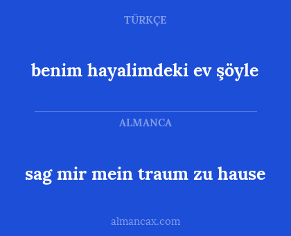 benim hayalimdeki ev şöyle - sag mir mein traum zu hause