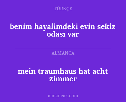 mein traumhaus hat acht zimmer - benim hayalimdeki evin sekiz odası var