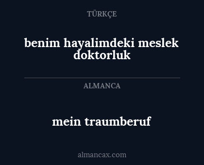 mein traumberuf - benim hayalimdeki meslek doktorluk