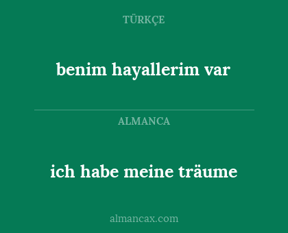 benim hayallerim var - ich habe meine träume