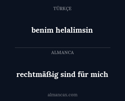 rechtmäßig sind für mich - benim helalimsin
