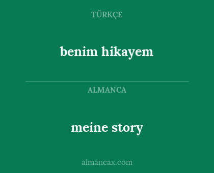 meine story - benim hikayem
