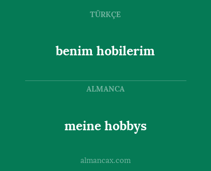 benim hobilerim - meine hobbys