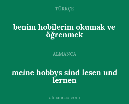 benim hobilerim okumak ve öğrenmek - meine hobbys sind lesen und lernen