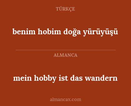 benim hobim doğa yürüyüşü - mein hobby ist das wandern