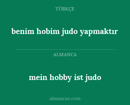mein hobby ist judo - benim hobim judo yapmaktır