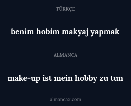benim hobim makyaj yapmak - make-up ist mein hobby zu tun