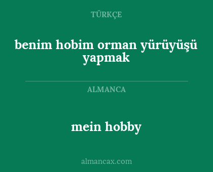 mein hobby - benim hobim orman yürüyüşü yapmak