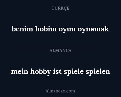 benim hobim oyun oynamak - mein hobby ist spiele spielen