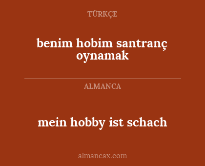 mein hobby ist schach - benim hobim santranç oynamak