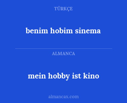 benim hobim sinema - mein hobby ist kino