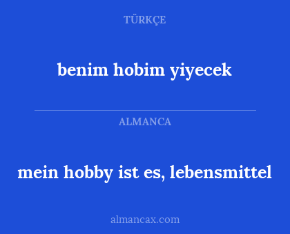 benim hobim yiyecek - mein hobby ist es, lebensmittel
