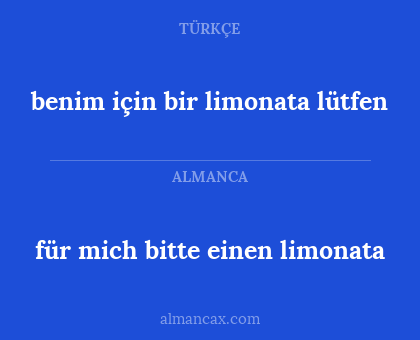 für mich bitte einen limonata - benim için bir limonata lütfen
