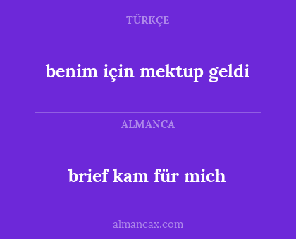 brief kam für mich - benim için mektup geldi