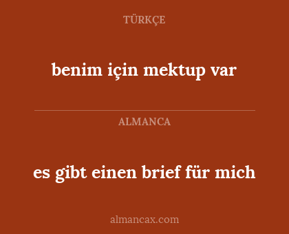 benim için mektup var - es gibt einen brief für mich