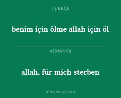 allah, für mich sterben - benim için ölme allah için öl