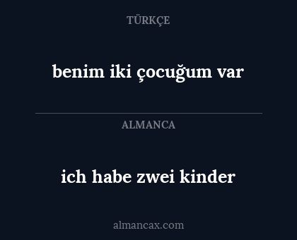 benim iki çocuğum var - ich habe zwei kinder