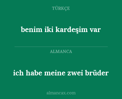 benim iki kardeşim var - ich habe meine zwei brüder