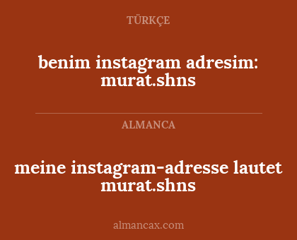 meine instagram-adresse lautet murat.shns - benim instagram adresim: murat.shns