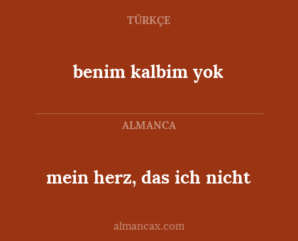 benim kalbim yok - mein herz, das ich nicht
