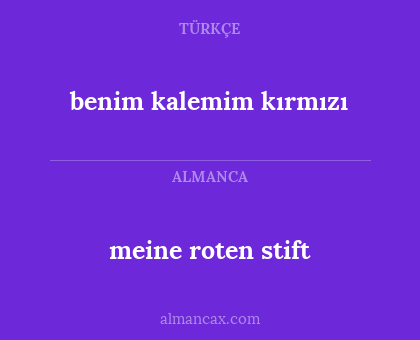 meine roten stift - benim kalemim kırmızı