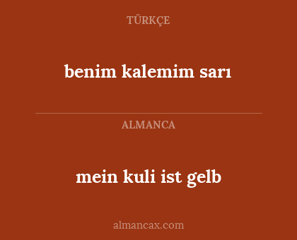 mein kuli ist gelb - benim kalemim sarı