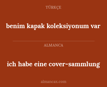ich habe eine cover-sammlung - benim kapak koleksiyonum var