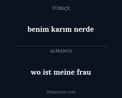 benim karım nerde - wo ist meine frau
